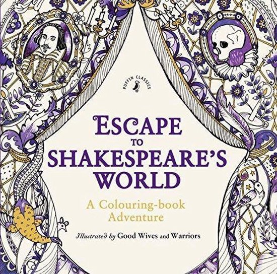 Escape To Shakespeares World A Colouring