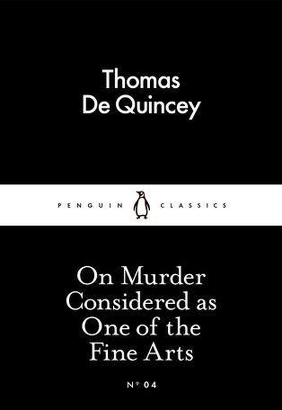 Penguin Little Black Classics - On Murder Considered as One of the Fine Arts