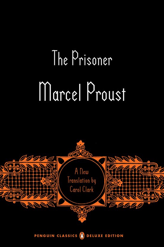 The Prisoner In Search of Lost Time, Volume 5 Penguin Classics Deluxe Edition