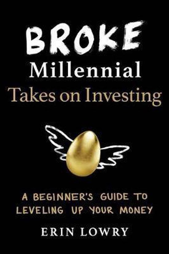 Broke Millennial Takes On Investing A Beginner's Guide to LevelingUp Your Money