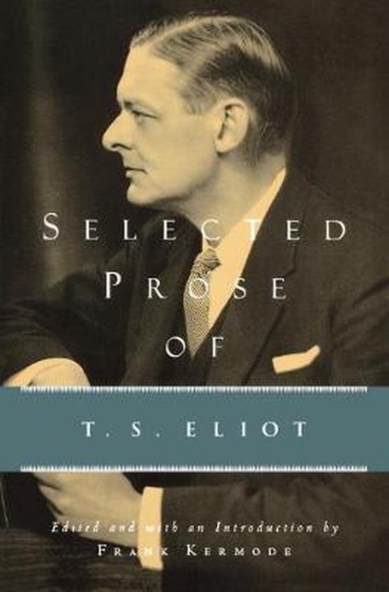 Selected Prose of T. S. Eliot