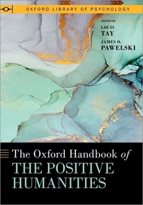 Oxford Library of Psychology-The Oxford Handbook of the Positive Humanities