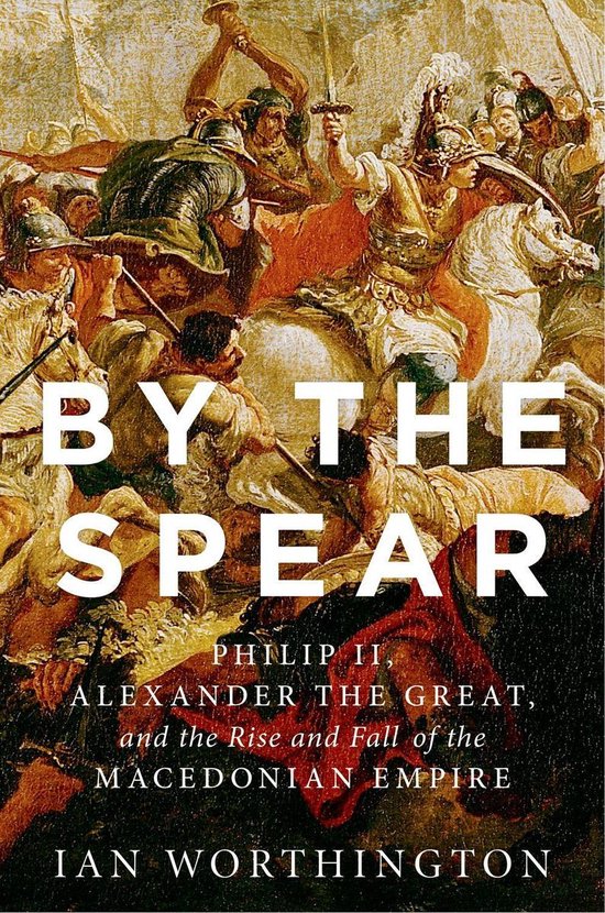 Ancient Warfare and Civilization - By the Spear