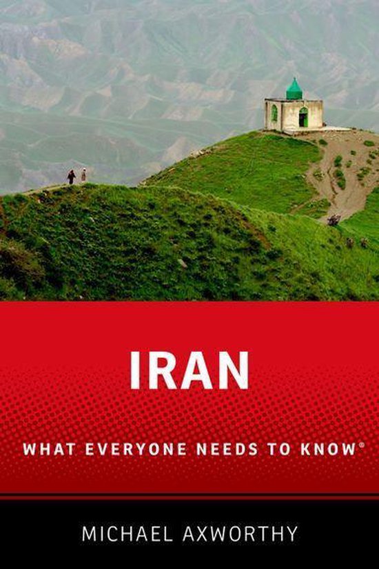 What Everyone Needs To Know - Iran