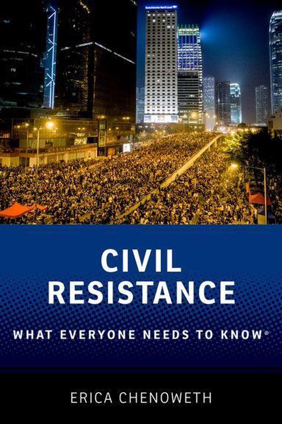 What Everyone Needs To Know - Civil Resistance