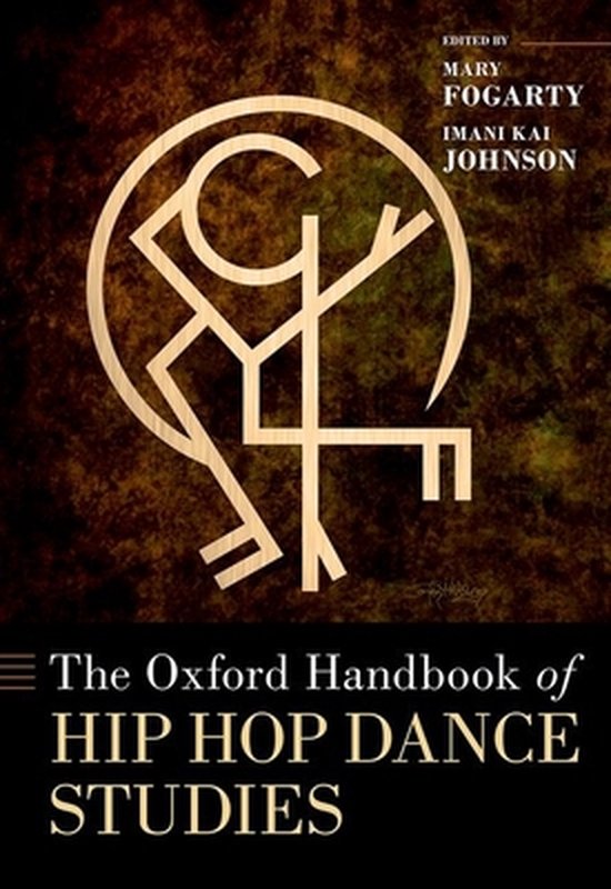 Oxford Handbooks-The Oxford Handbook of Hip Hop Dance Studies