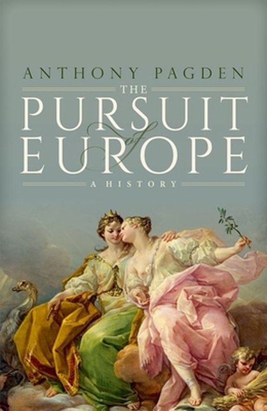 The Pursuit of Europe