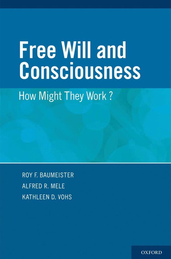 Free Will and Consciousness