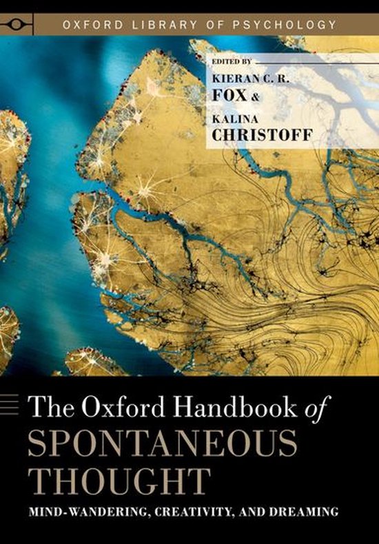 Oxford Library of Psychology - The Oxford Handbook of Spontaneous Thought