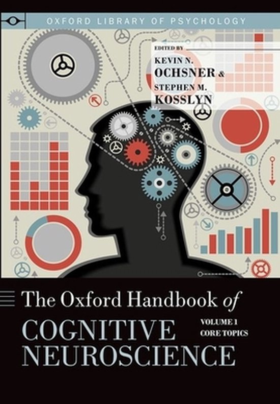 The Oxford Handbook of Cognitive Neuroscience