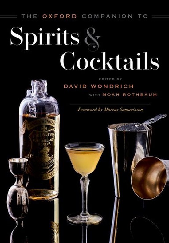 Oxford Companions - The Oxford Companion to Spirits and Cocktails