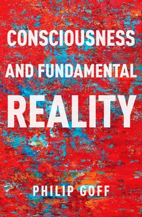 Consciousness and Fundamental Reality