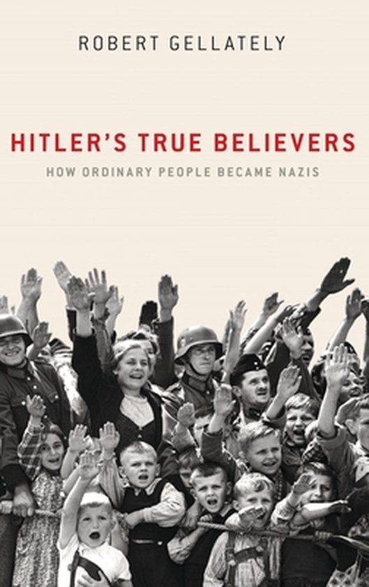 Hitlers True Believers