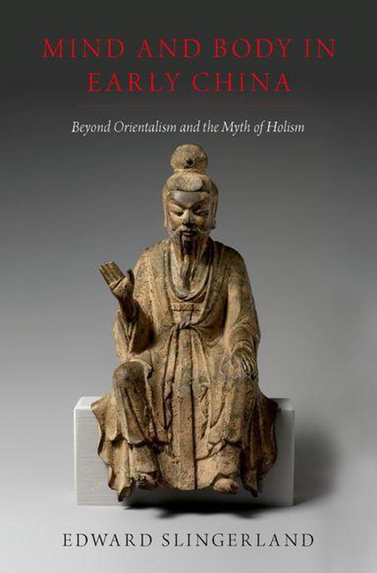 Mind and Body in Early China