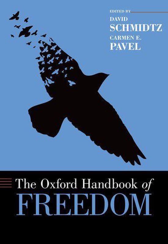 OXFORD HANDBOOKS SERIES - The Oxford Handbook of Freedom