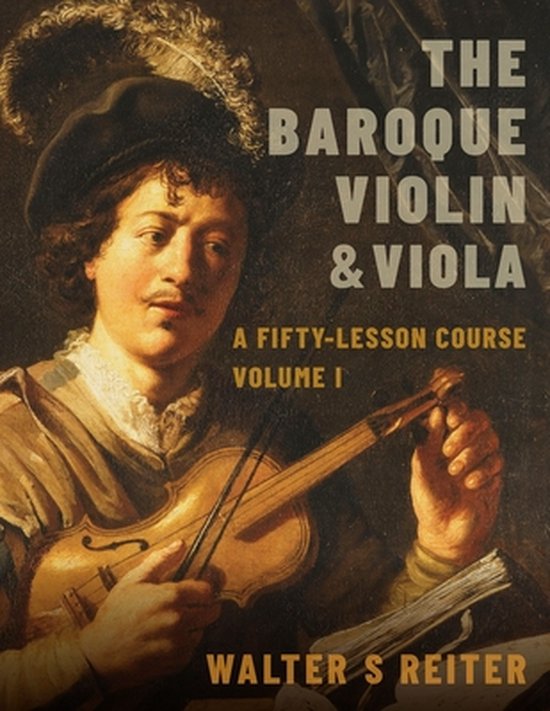 The Baroque Violin & Viola, vol. I