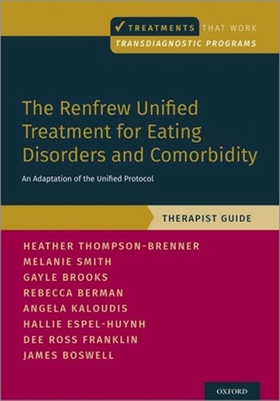 Treatments That Work-The Renfrew Unified Treatment for Eating Disorders and Comorbidity