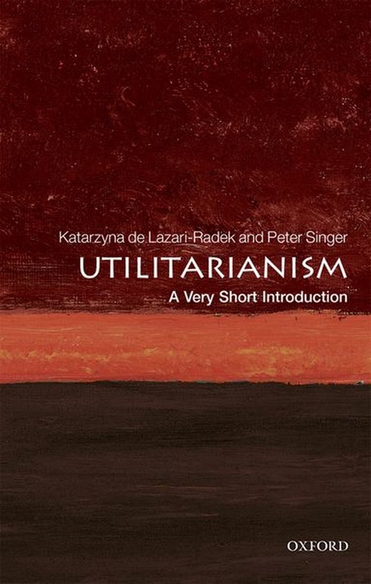 Very Short Introductions - Utilitarianism