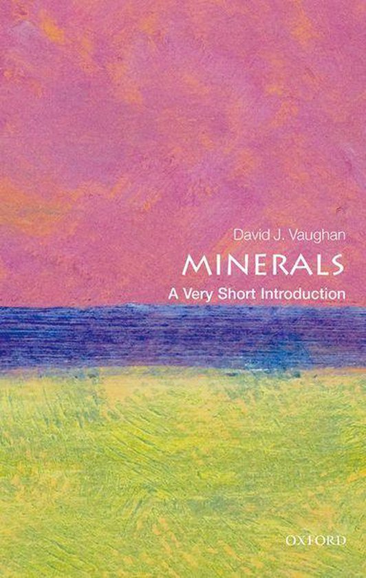 Very Short Introductions - Minerals