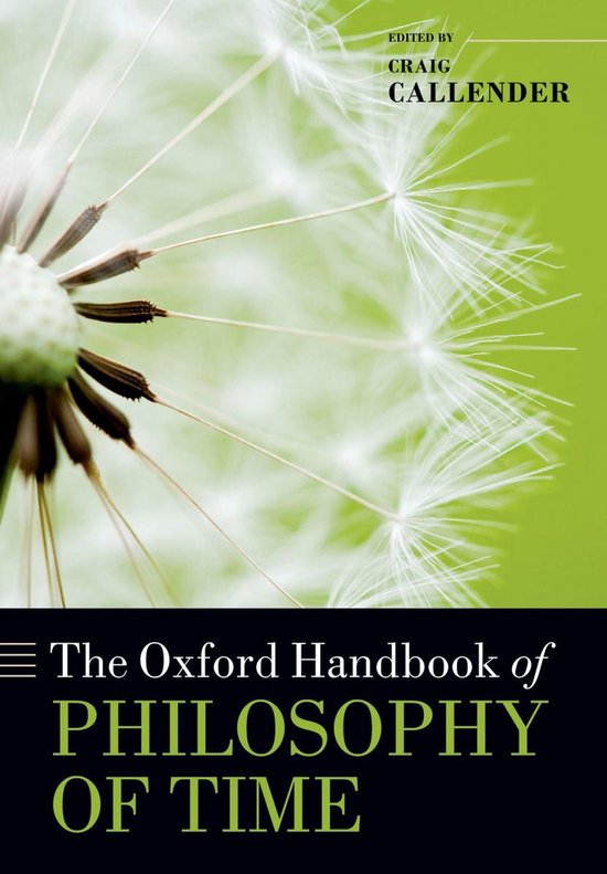 Oxford Handbooks - The Oxford Handbook of Philosophy of Time