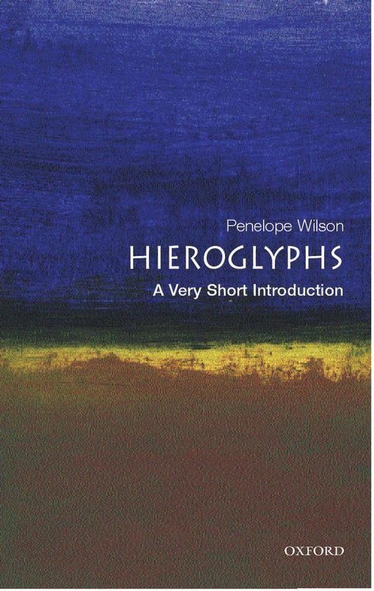 Very Short Introductions - Hieroglyphs