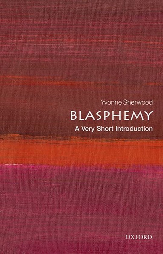 Very Short Introductions - Blasphemy