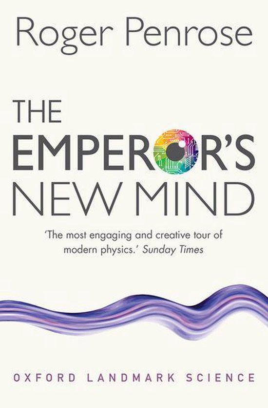 Oxford Landmark Science - The Emperor's New Mind