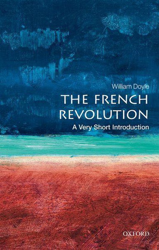 Very Short Introductions - The French Revolution