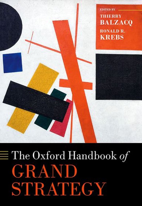 Oxford Handbooks - The Oxford Handbook of Grand Strategy