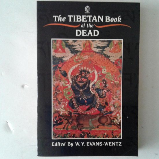 The Tibetan Book of the Dead