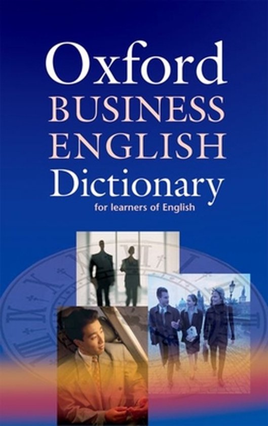 Oxford Business English Dictionary For Learners Of English