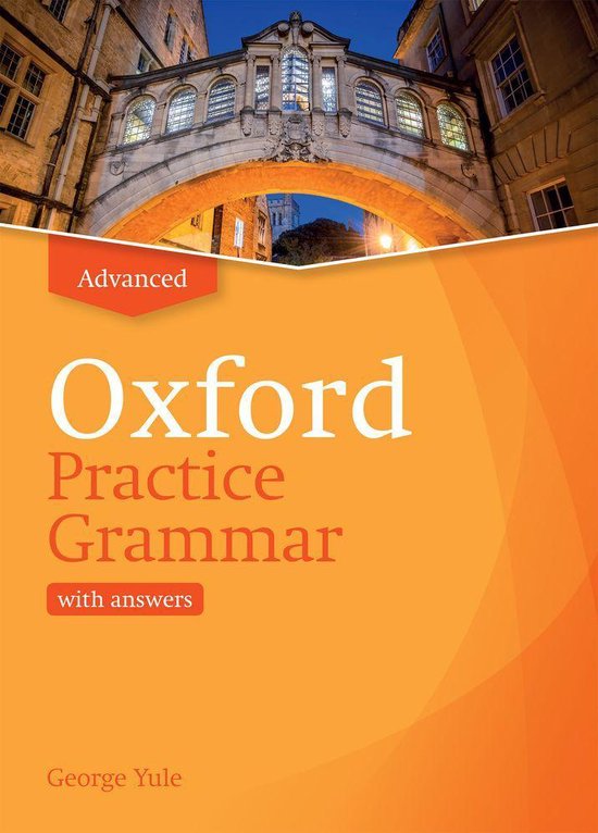 Oxford Practice Grammar - Oxford Practice Grammar Advanced with answers