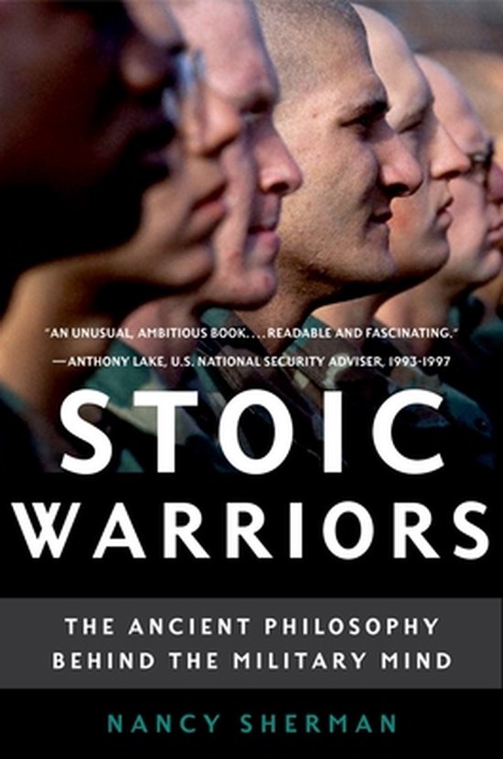 Stoic Warriors The Ancient Philosophy Be