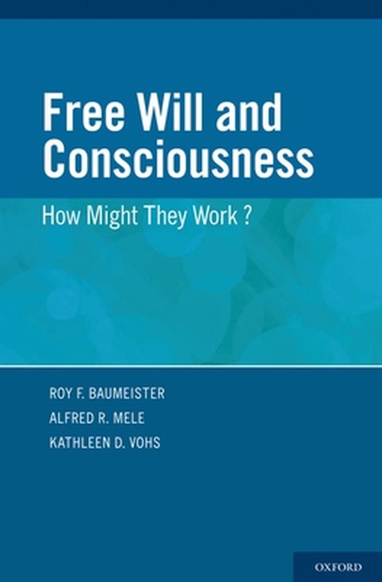 Free Will and Consciousness