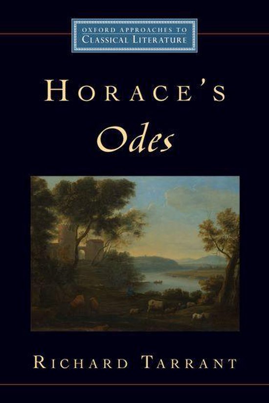 Oxford Approaches to Classical Literature - Horace's Odes