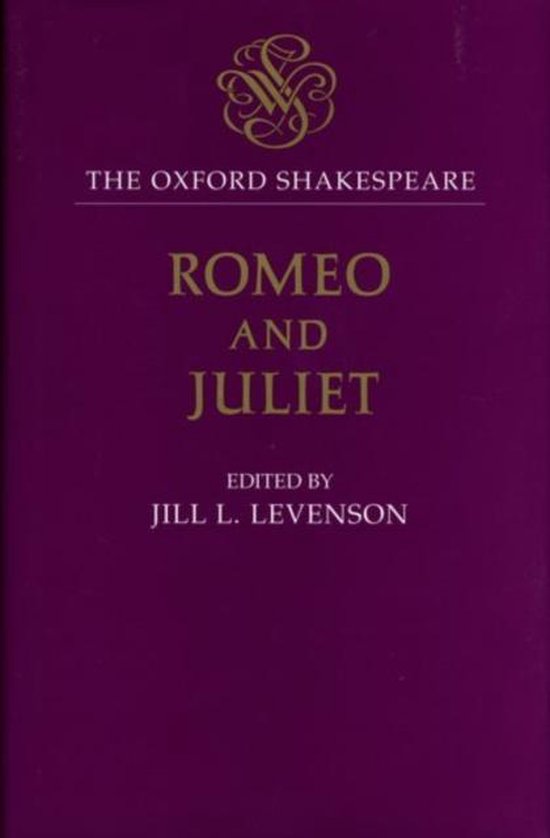 The Oxford Shakespeare-The Oxford Shakespeare: Romeo and Juliet