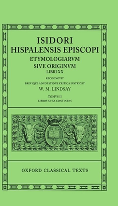 Isidori Hispalensis Episcopi Etymologiarum Sive Originum Libri Xx/Tomus Ii