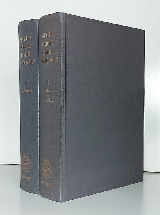 The Shorter Oxford English Dictionary on historical principles - SET 2 volumes