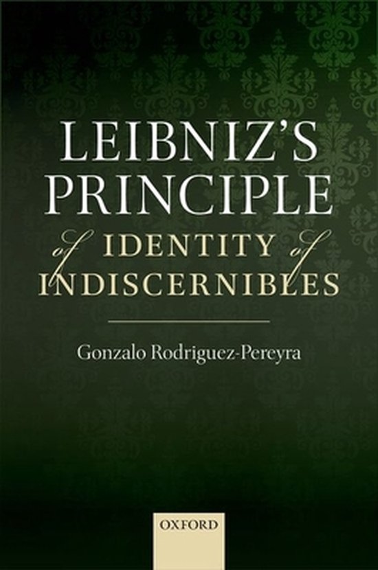 Leibniz'S Principle Of Identity Of Indiscernibles