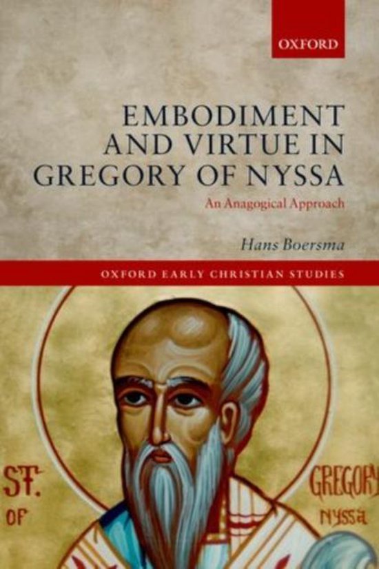 Embodiment And Virtue In Gregory Of Nyssa