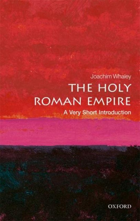 The Holy Roman Empire: A Very Short Introduction