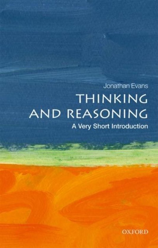 Thinking and Reasoning: A Very Short Introduction