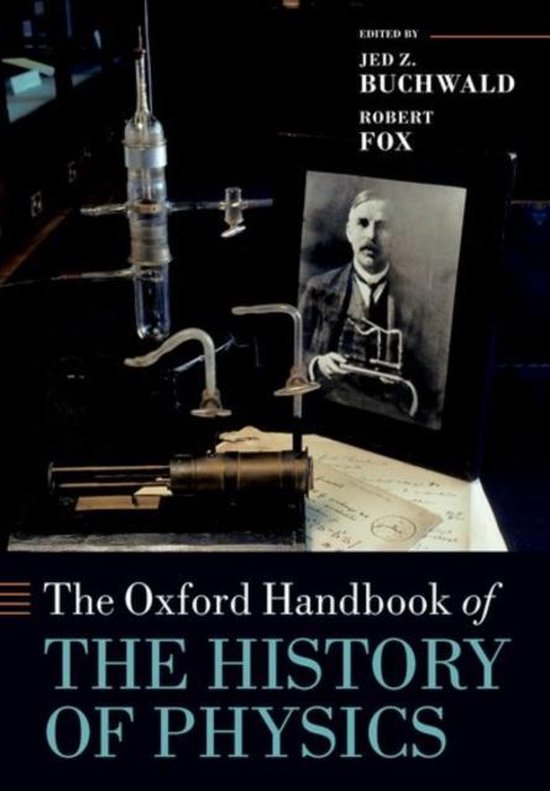 The Oxford Handbook of the History of Physics