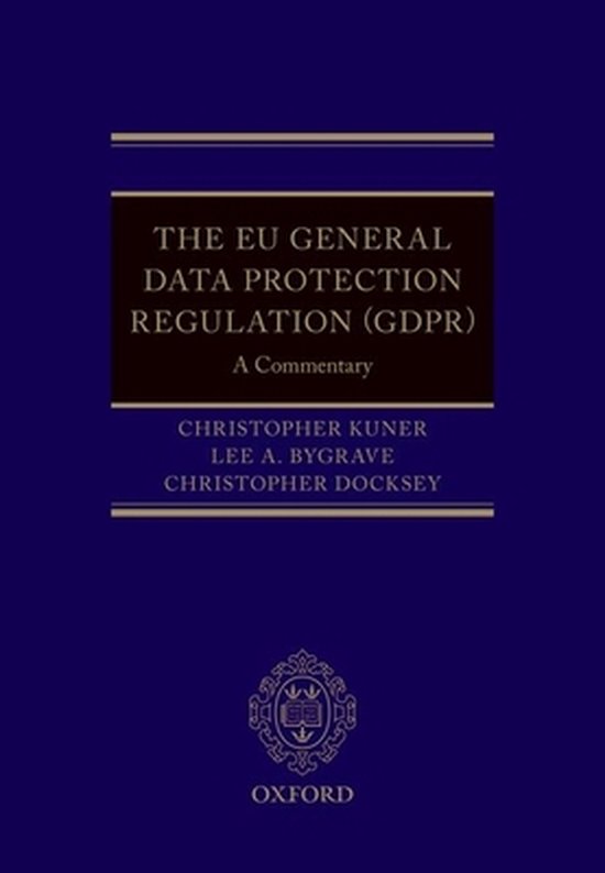 The EU General Data Protection Regulation (GDPR)