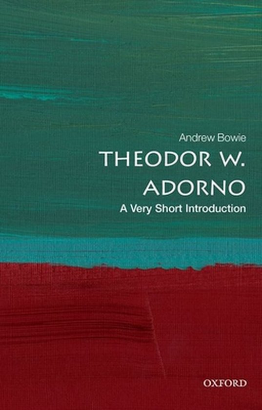 Very Short Introductions- Theodor W. Adorno: A Very Short Introduction