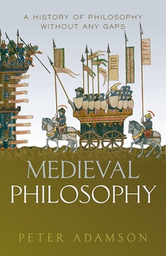 Medieval Philosophy A history of philosophy without any gaps, Volume 4