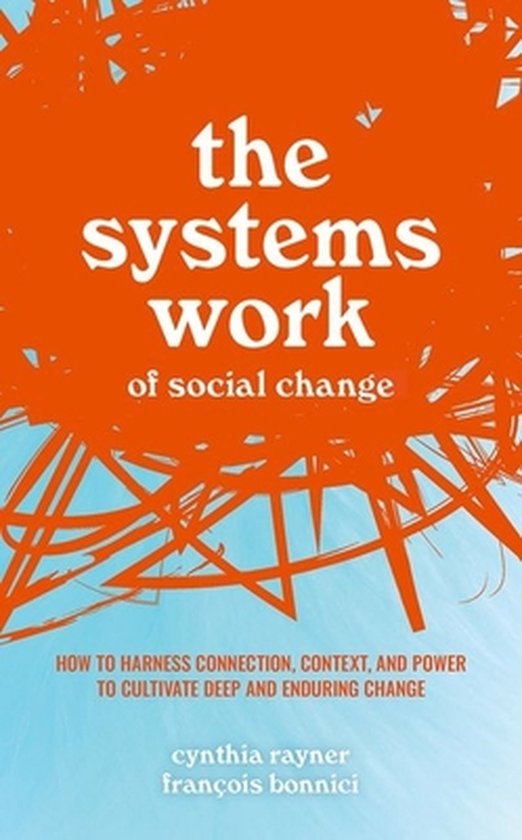 The Systems Work of Social Change