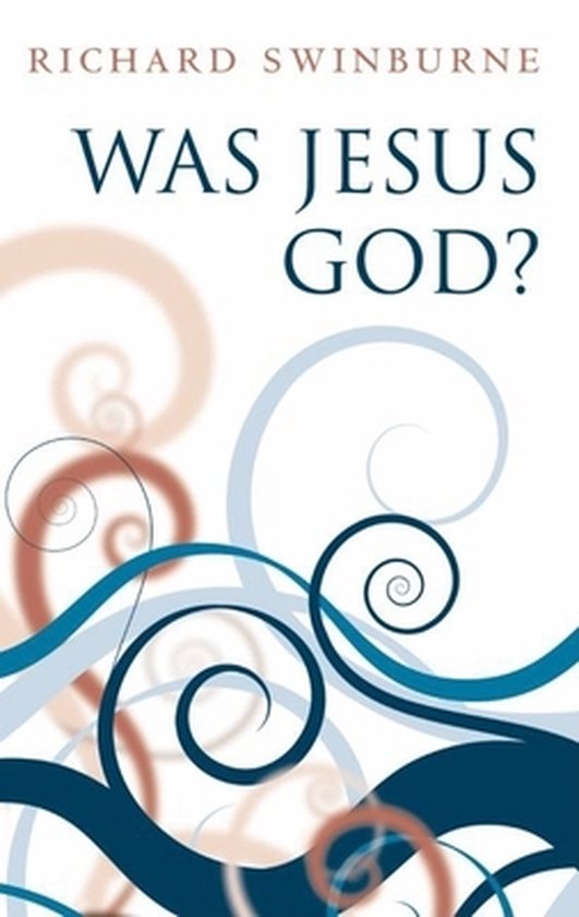 Was Jesus God?