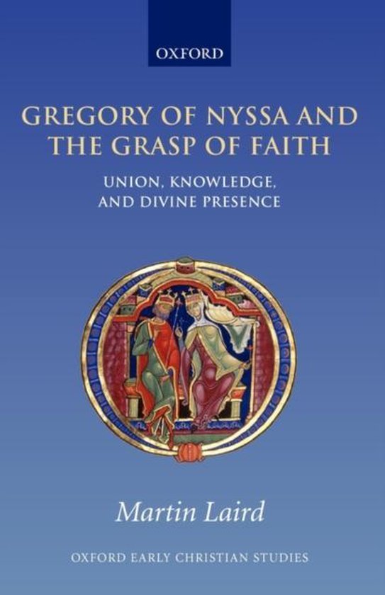 Gregory Of Nyssa & The Grasp Of Faith