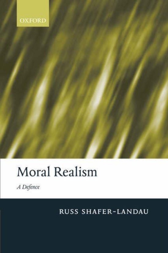 Moral Realism A Defence